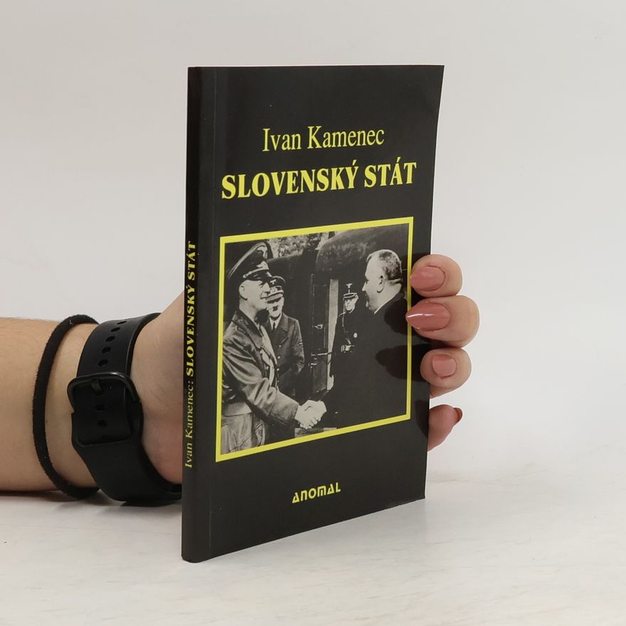 Ivan Kamenec Slovenský stát (1939-1945)