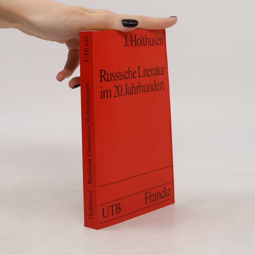 Johannes Holthusen Russische Literatur im 20. Jahrhundert