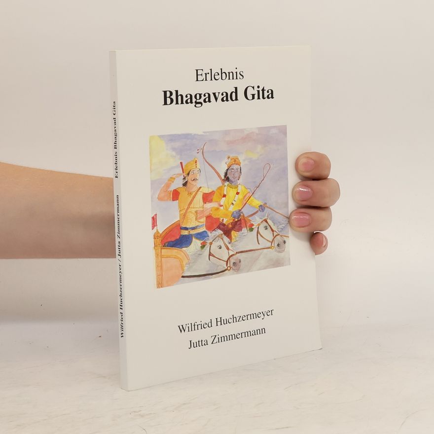 Wilfried Huchzermeyer Erlebnis Bhagavad Gita
