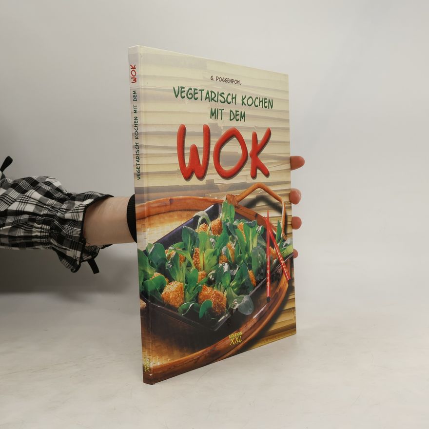 Gerhard Poggenpohl Vegetarisch kochen mit dem Wok