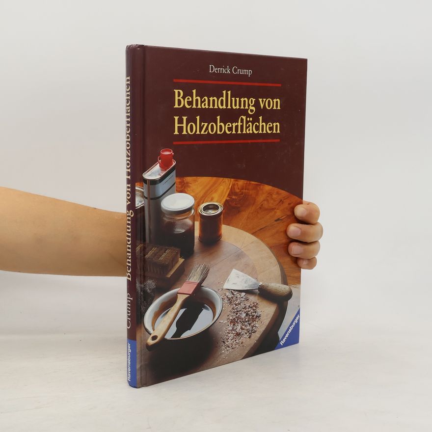 Derrick Crump Behandlung von Holzoberflächen