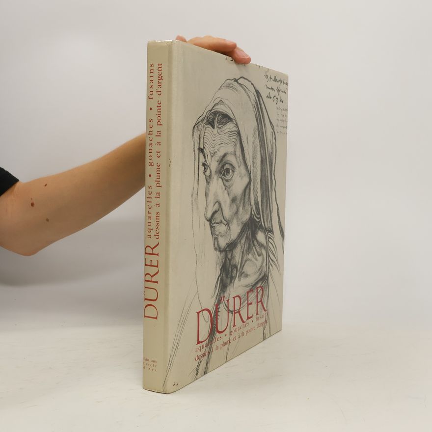 Autorenkollektiv Dürer, aquarelles, gouaches, fusains