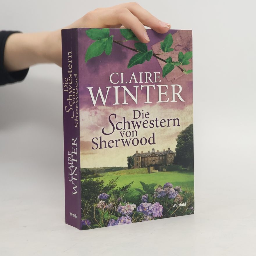 Claire Winter Die Schwestern von Sherwood
