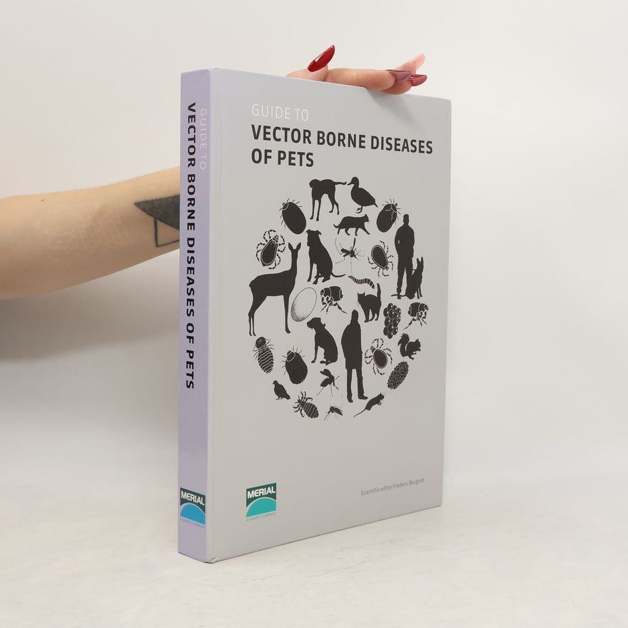 Various authors Guide to Vector Borne Diseases of Pets