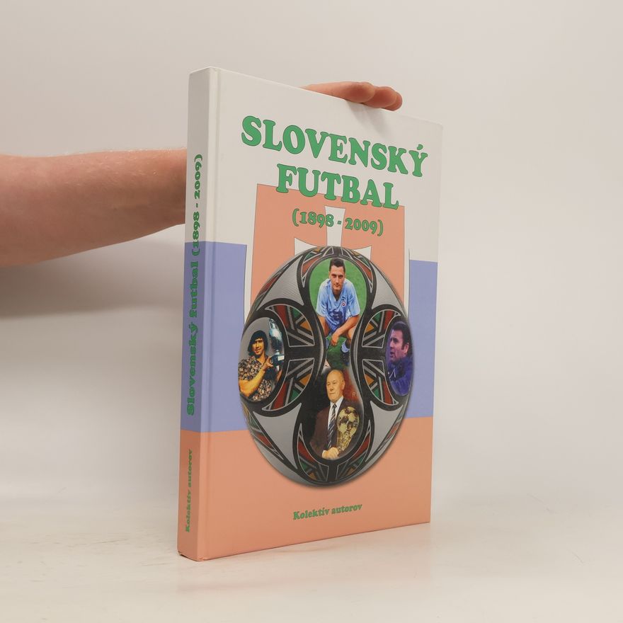 Slavomír Ondrejička Slovenský futbal (1898-2009)