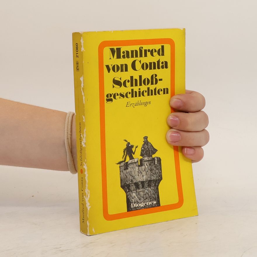 Manfred von Conta Schlossgeschichten