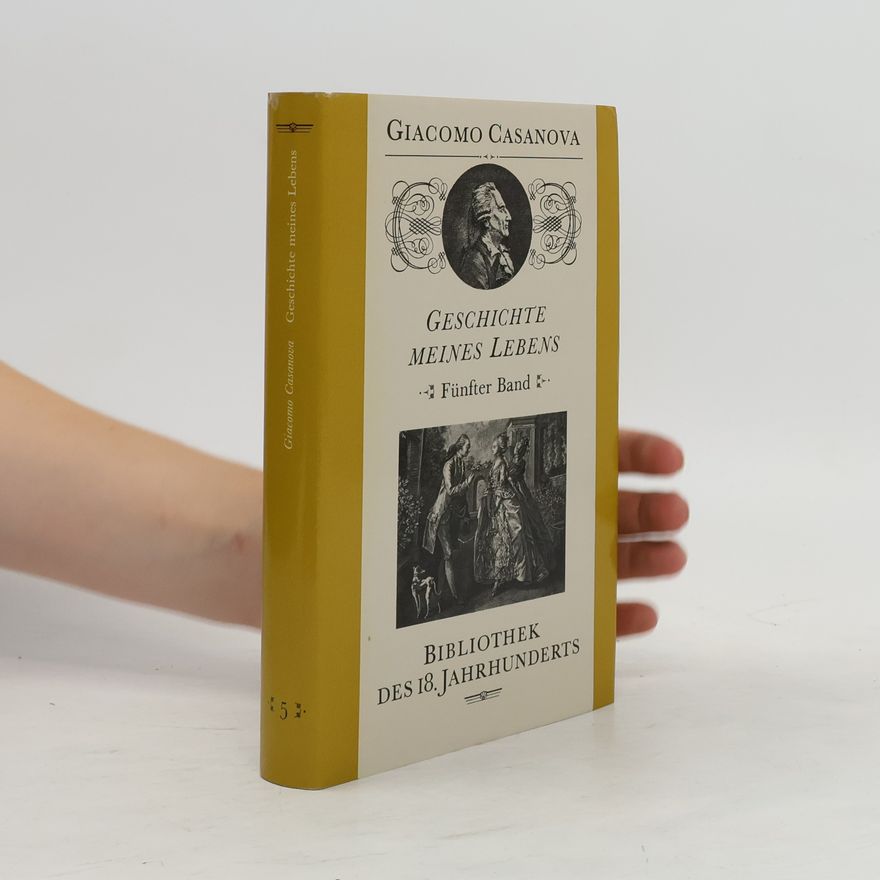 Giacomo Casanova Geschichte meines Lebens 5