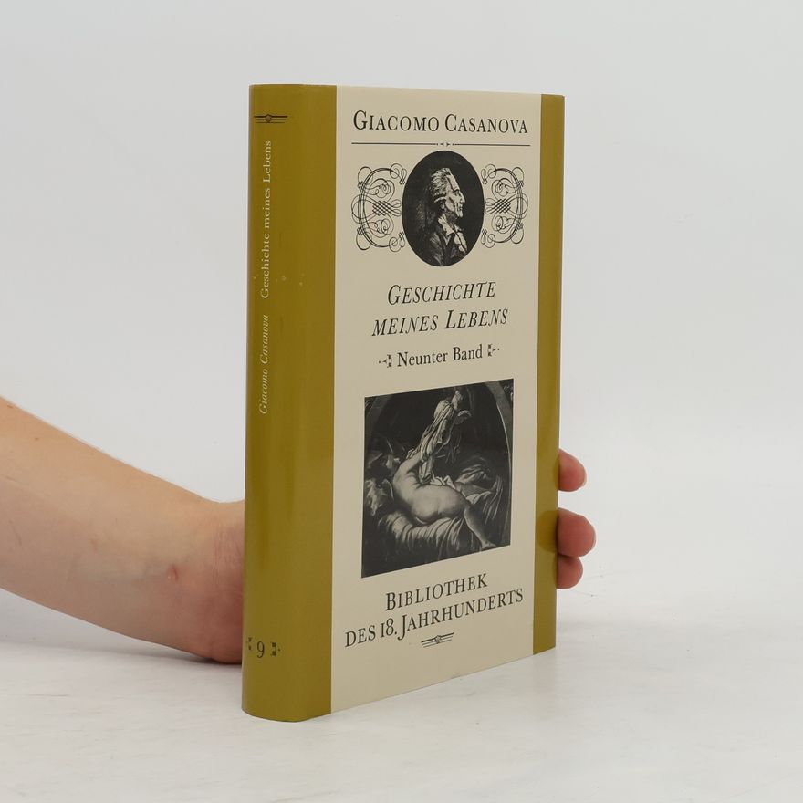 Giacomo Casanova Geschichte meines Lebens 9