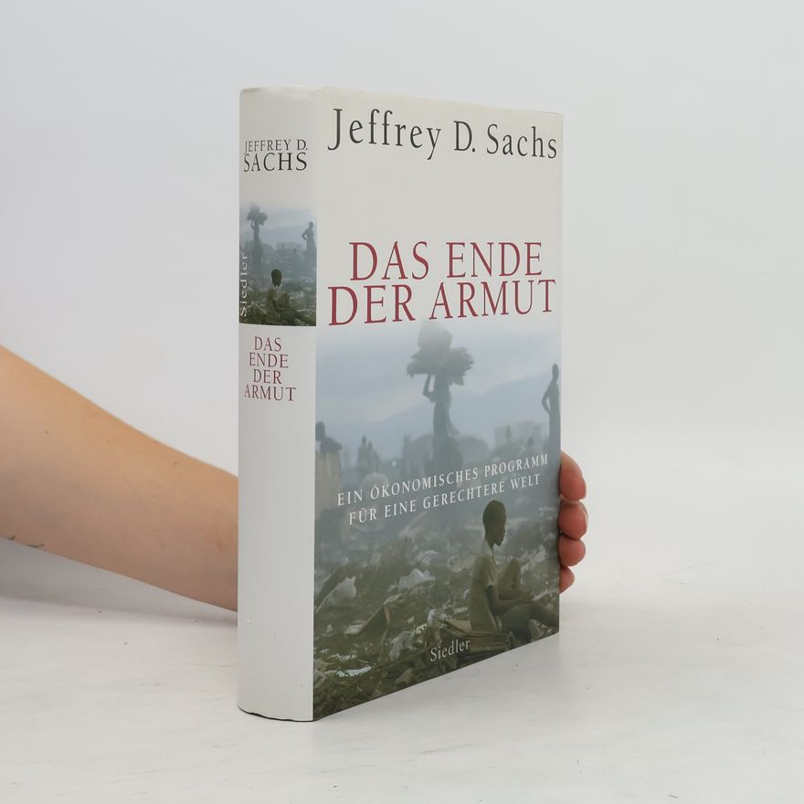 Jeffrey Sachs Das Ende der Armut