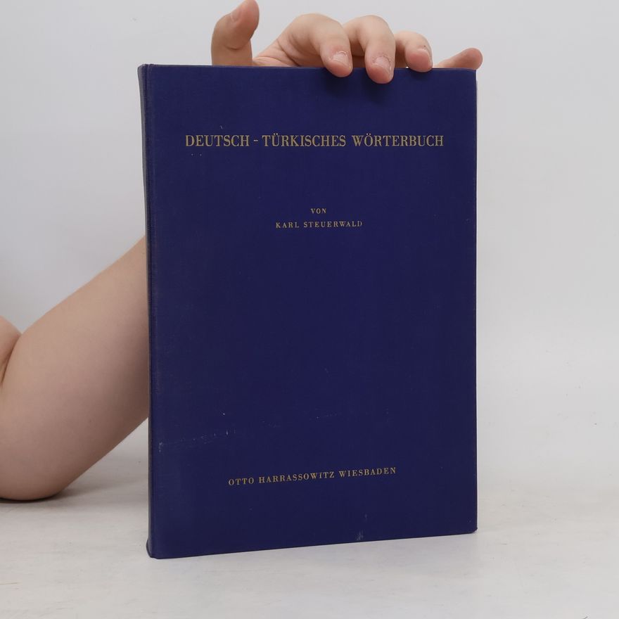 Karl Steuerwald Deutsch-türkisches Wörterbuch