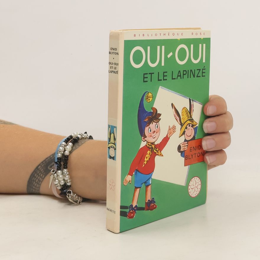 Enid Blyton Oui-oui et le lapinzé