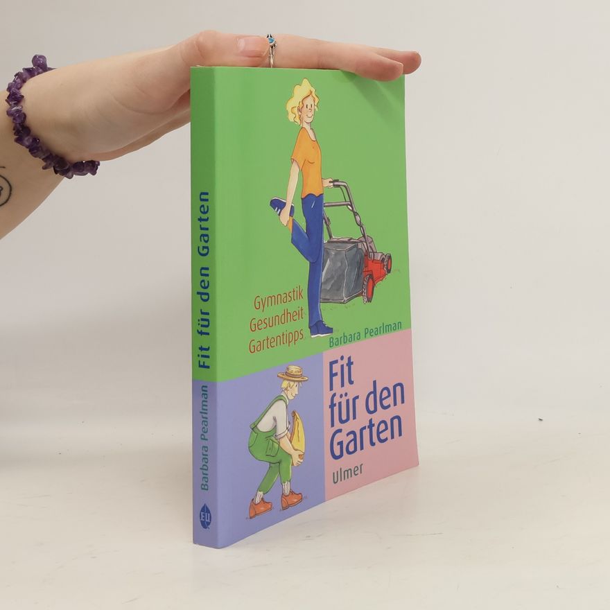 Barbara Pearlman Fit für den Garten