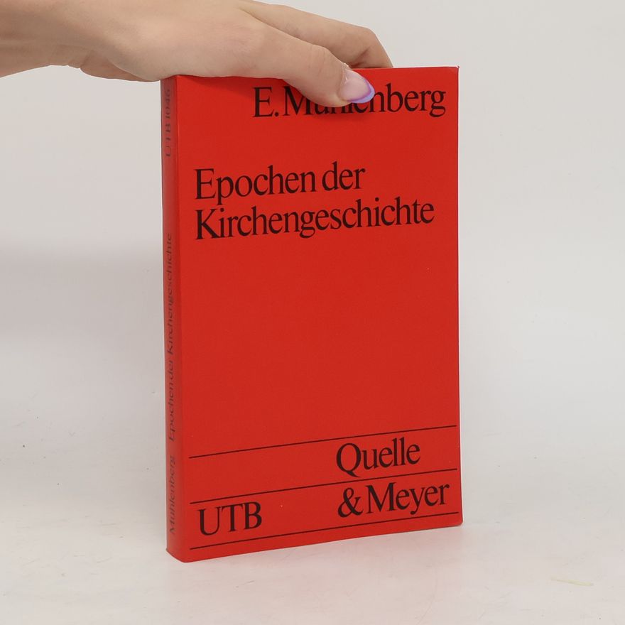Ekkehard Mühlenberg Epochen der Kirchengeschichte