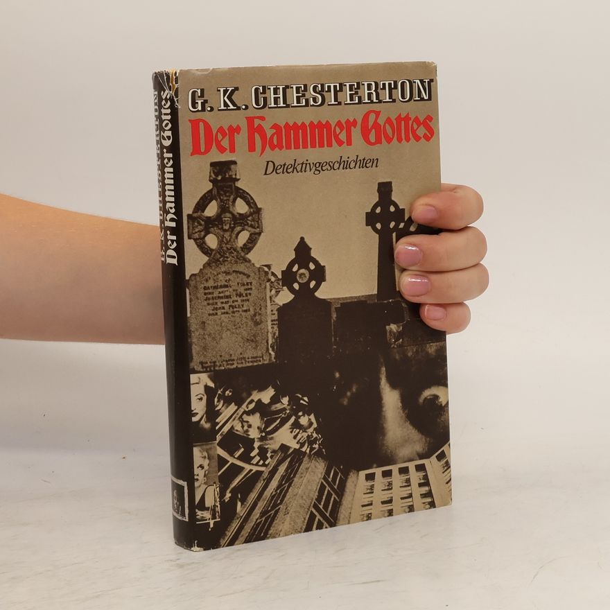 Gilbert Keith Chesterton Der Hammer Gottes