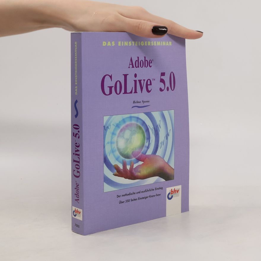 Helma Spona Das Einsteigerseminar GoLive 5.0