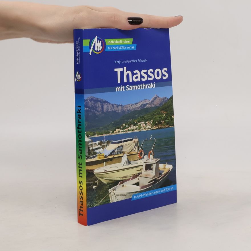 Günter Schwab Thassos mit Samothraki. Individuell reisen