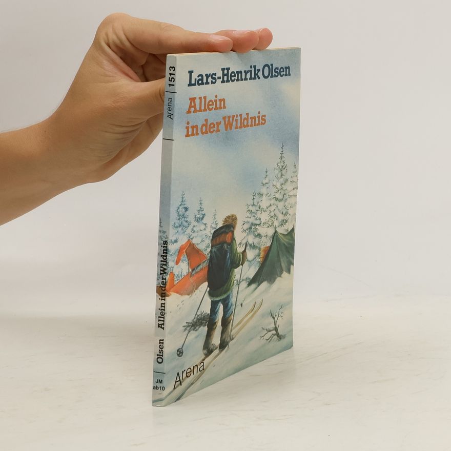 Lars-Henrik Olsen Allein in der Wildnis