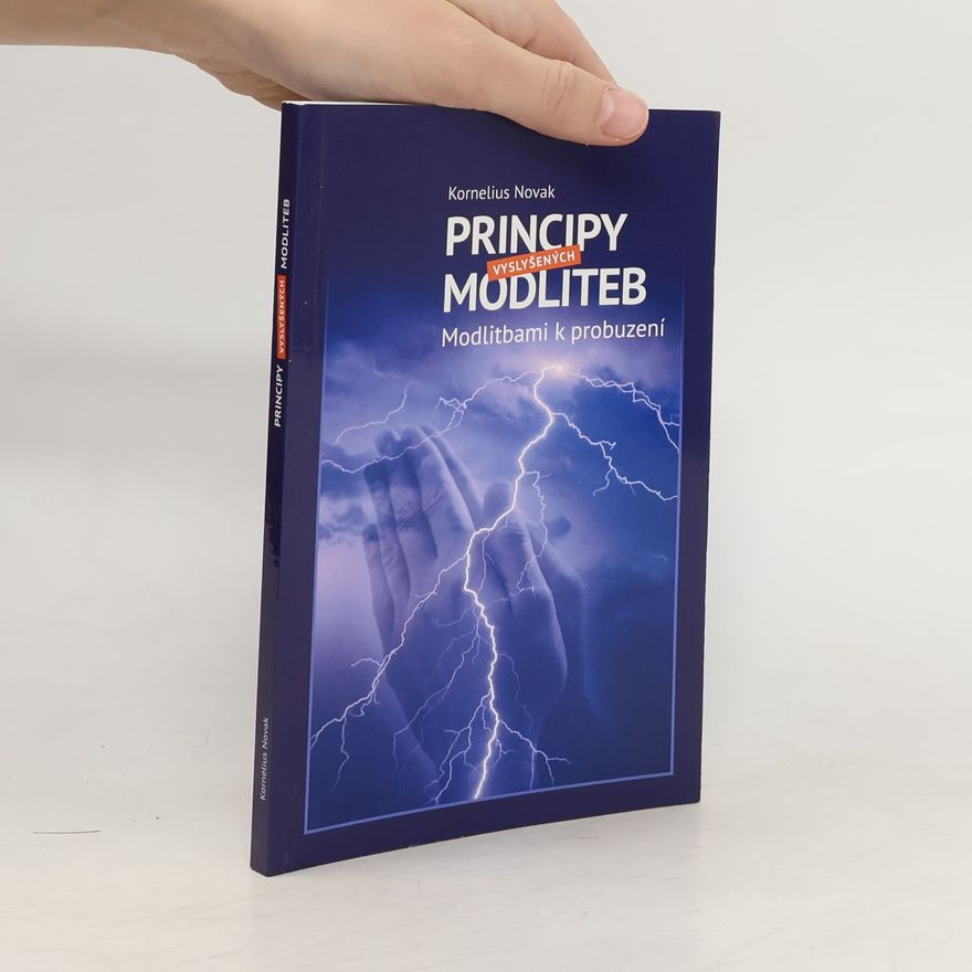 Kornelius Novak Principy vyslyšených modliteb