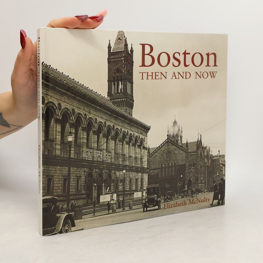 Elizabeth McNulty Boston Then and Now