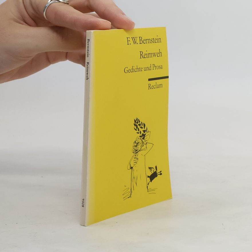 F W Bernstein Reimweh. Gedichte und Prosa