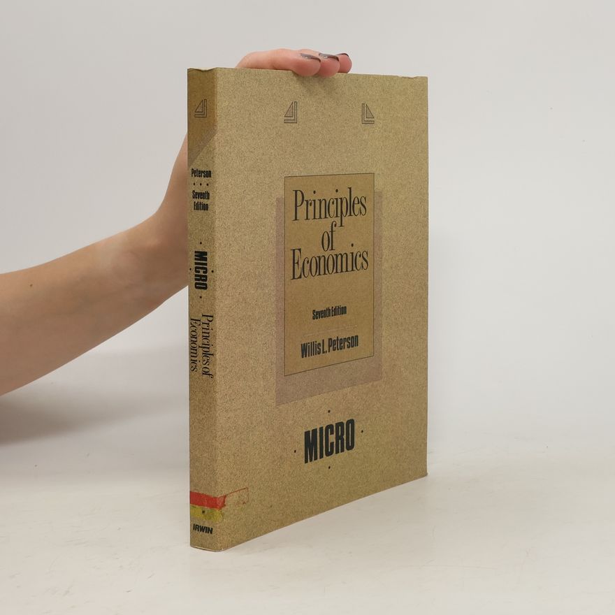 Willis L. Peterson Principles of economics : micro