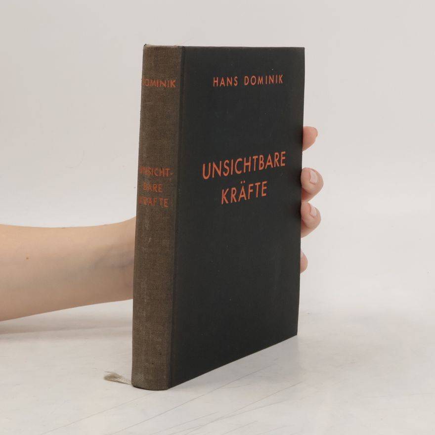 Hans Dominik Unsichtbare Kräfte