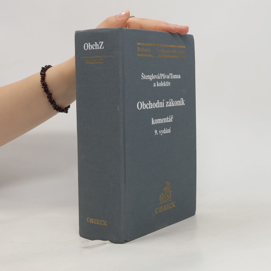 Kolektiv autorů Obchodní zákoník. Komentář. 9. vydání