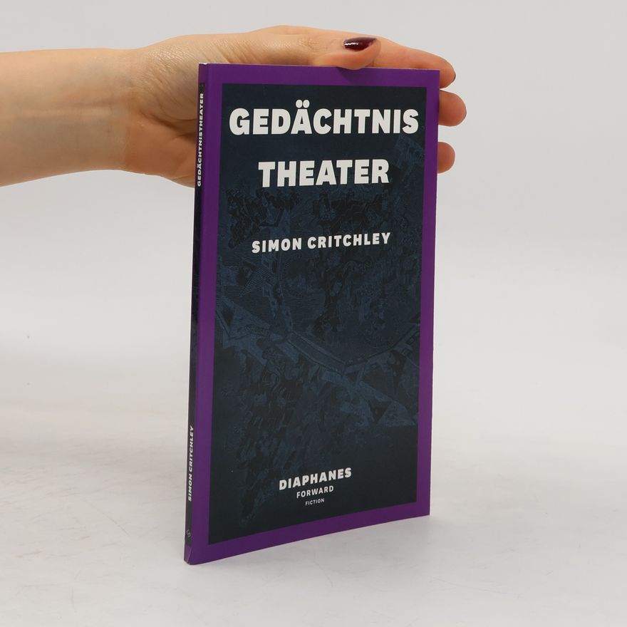 Simon Critchley Gedächtnistheater