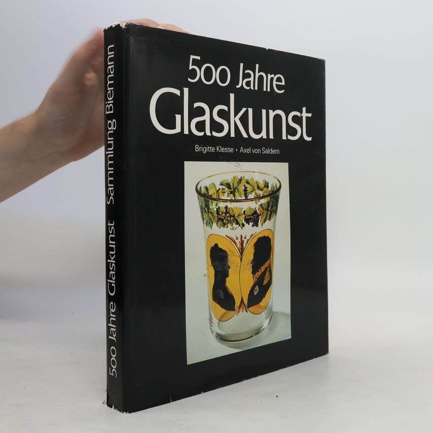 Brigitte Klesse 500 [Fünfhundert] Jahre Glaskunst