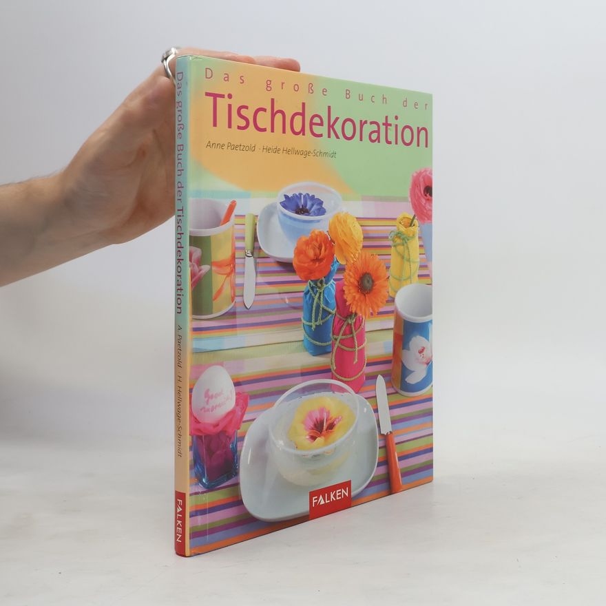 Anne Paetzold Das große Buch der Tischdekoration