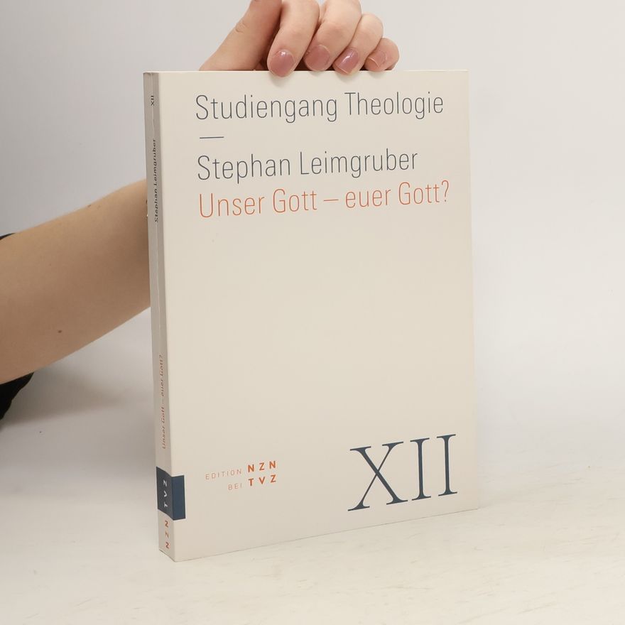 Stephan Leimgruber Unser Gott euer Gott?