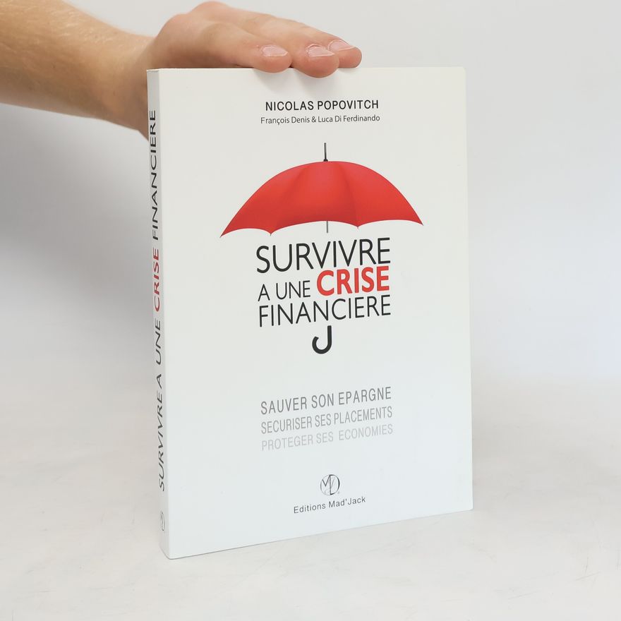 Nicolas Popovitch Survivre à une crise financière