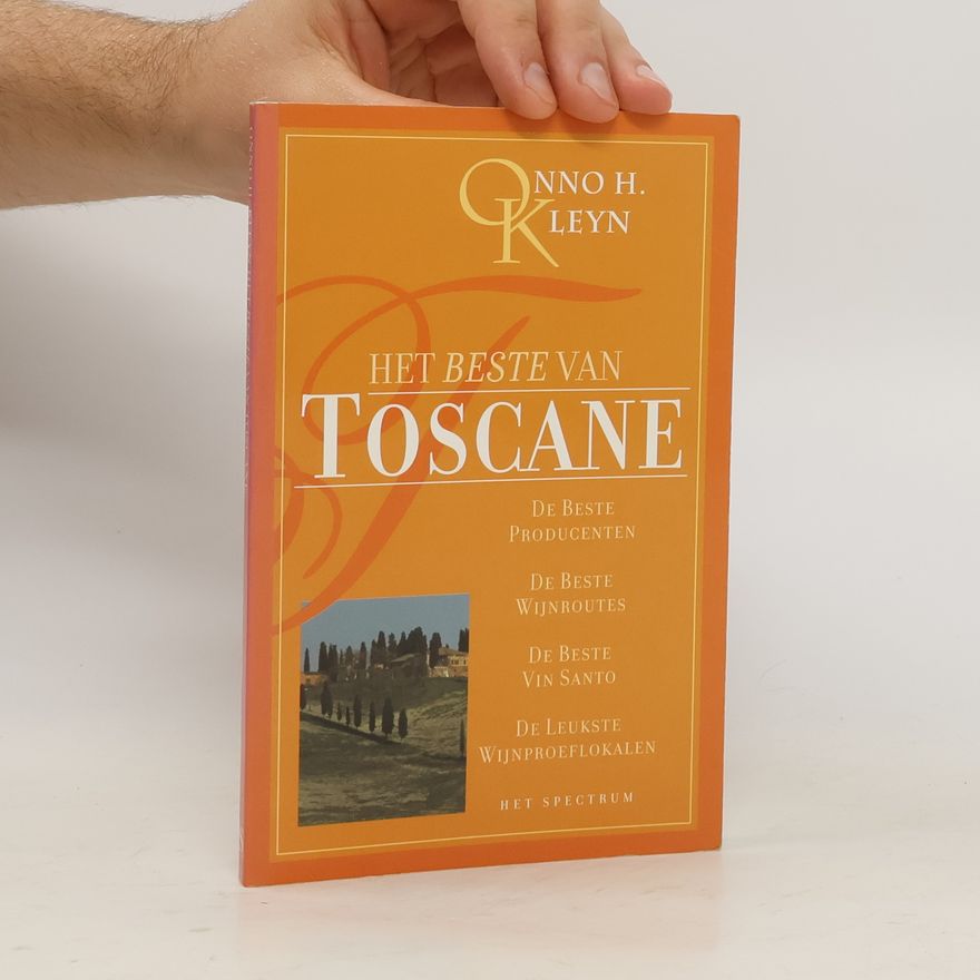 Onno H. Kleyn Het beste van Toscane