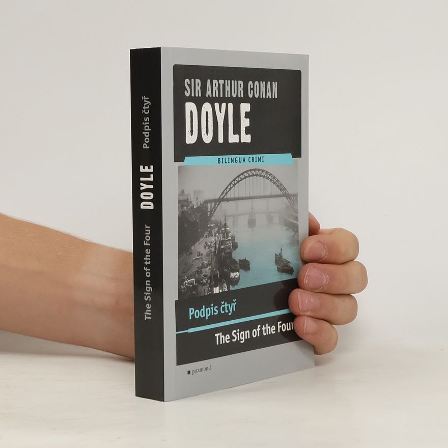 Arthur Conan Doyle The Sign of the four. Podpis čtyř