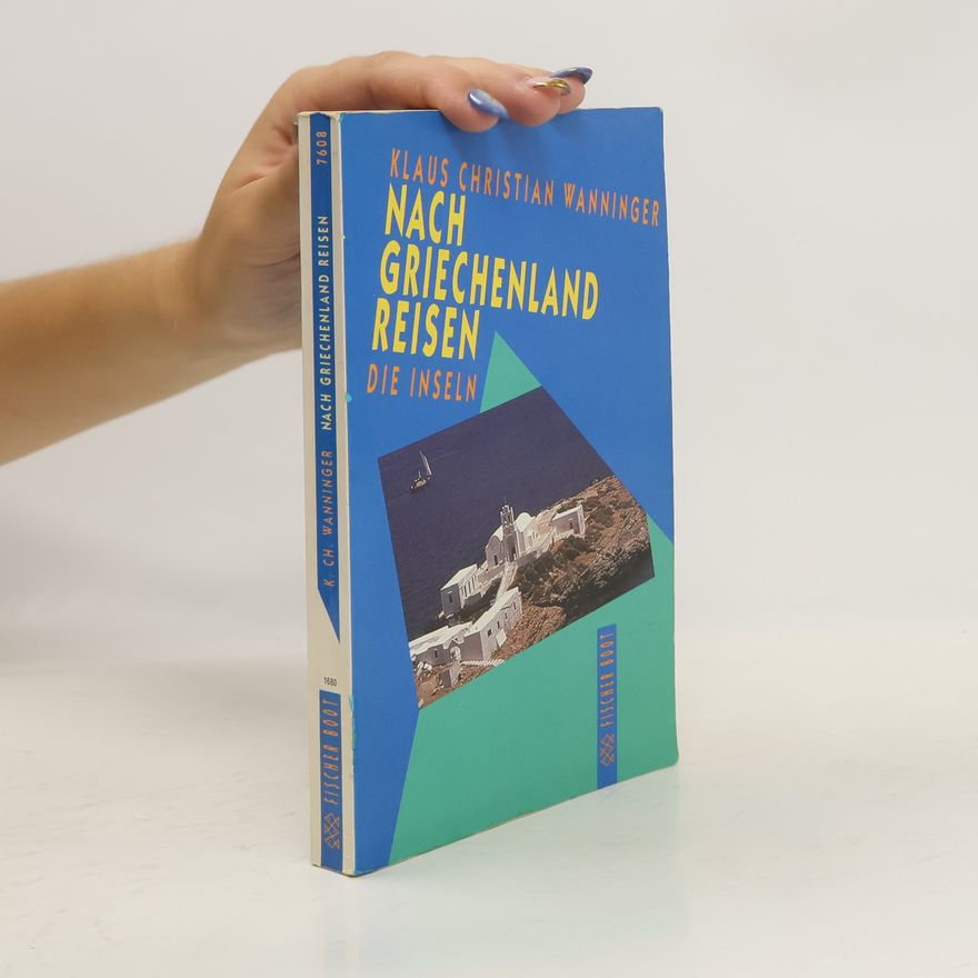 Klaus Wanninger Nach Griechenland reisen