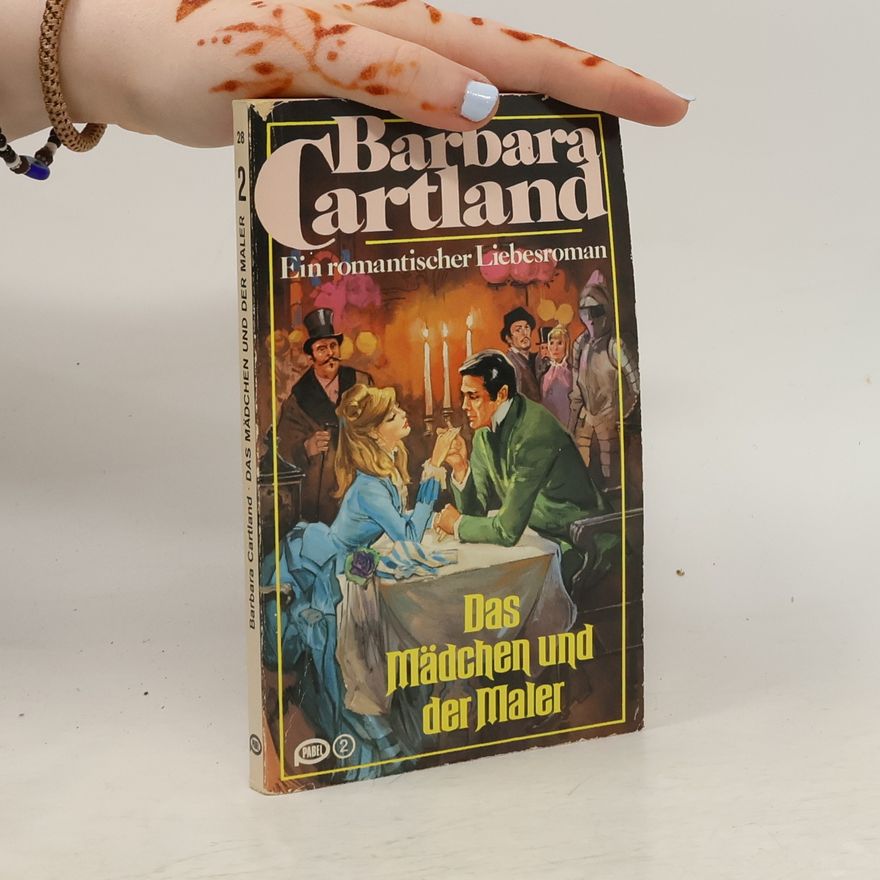 Barbara Cartland Das Mädchen und der Maler
