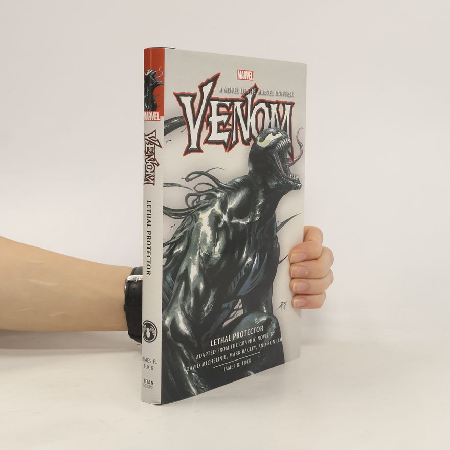 James R. Tuck Venom: Lethal Protector Prose Novel