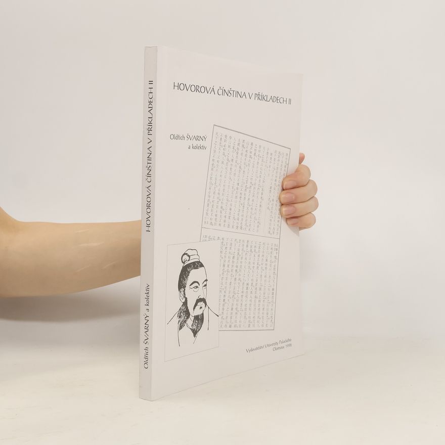 Oldřich Švarný Hovorová čínština v příkladech. II
