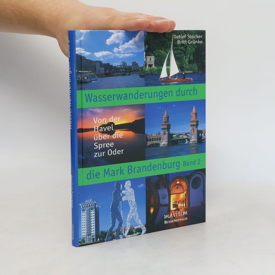 Britt Grünke Wasserwanderungen durch die Mark Brandenburg