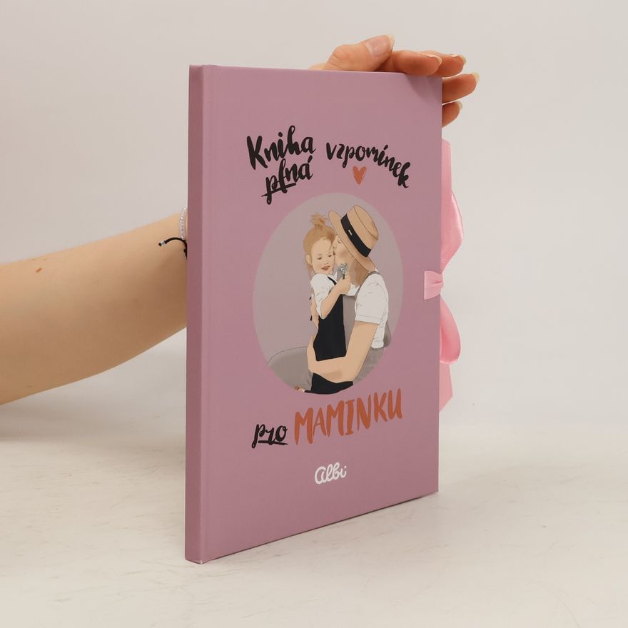 Lucie Cáliková Kniha plná vzpomínek pro maminku