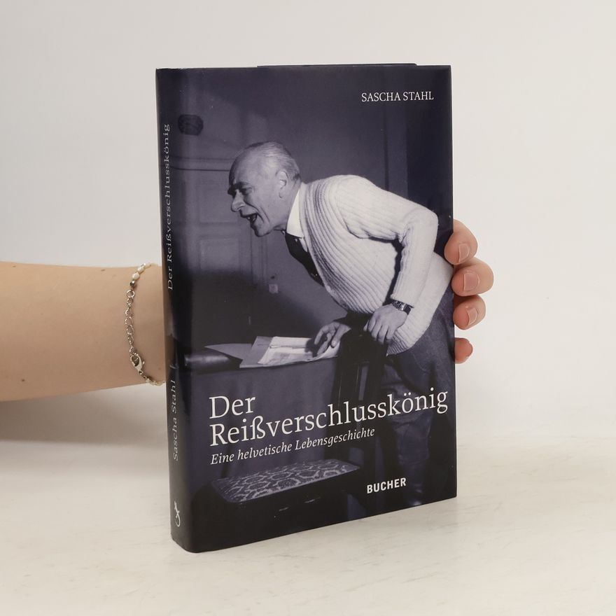 Sascha Stahl Der Reißverschlusskönig