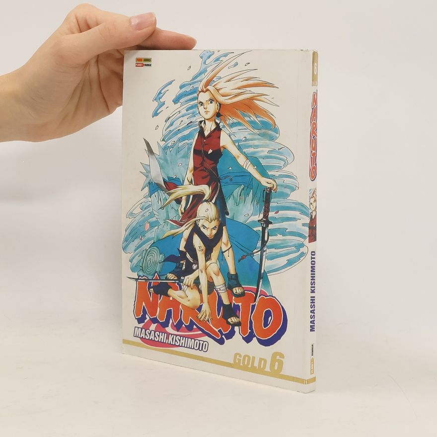 Masashi Kishimoto Naruto, Vol. 6
