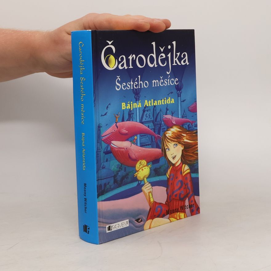 moony witcher Čarodějka Šestého měsíce. Bájná Atlantida
