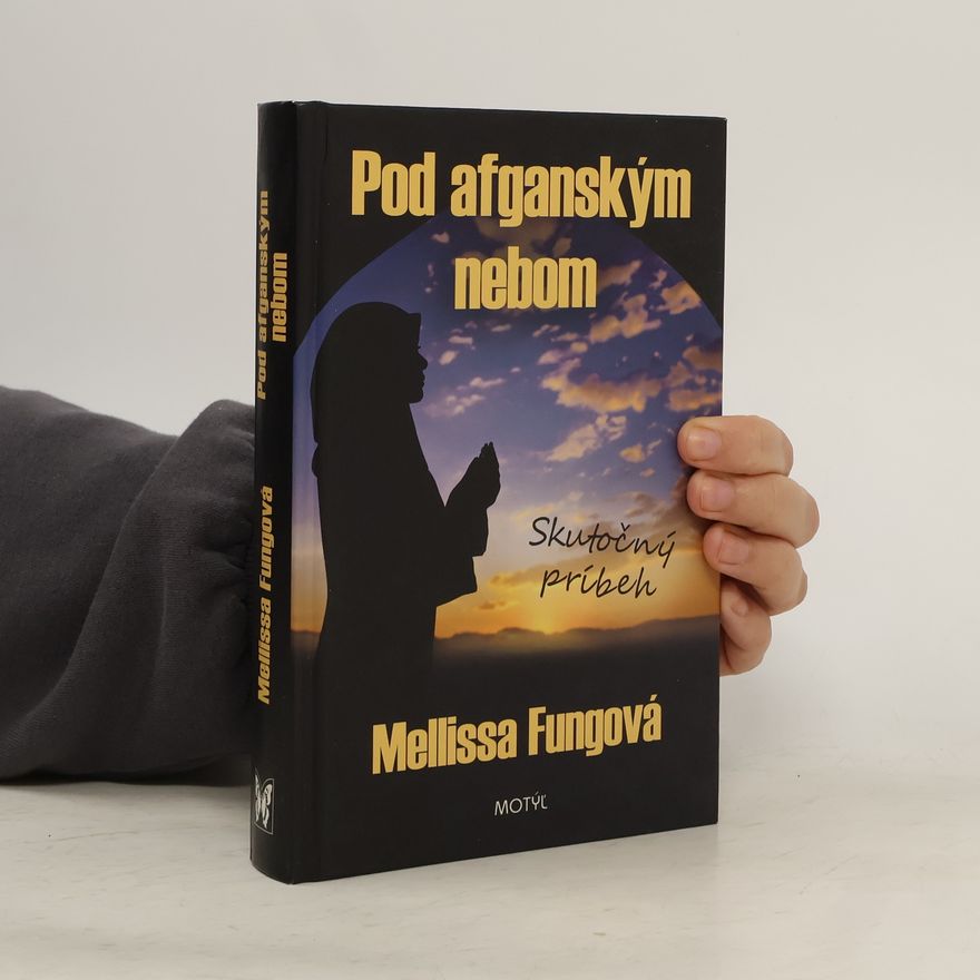 Mellissa Fung Pod afganským nebom
