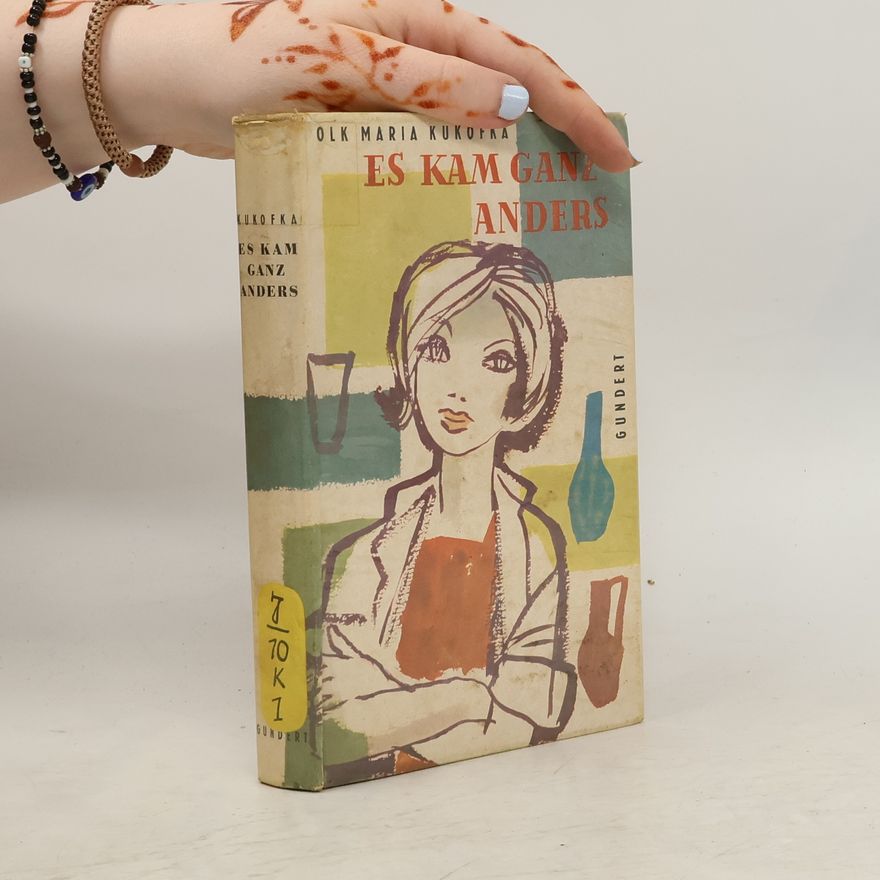 Olk Maria Kukofka Es kam ganz anders