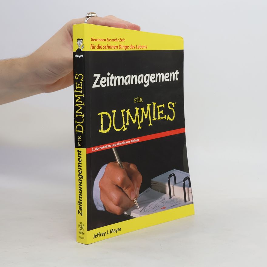 Jeffrey J. Mayer Zeitmanagement für Dummies