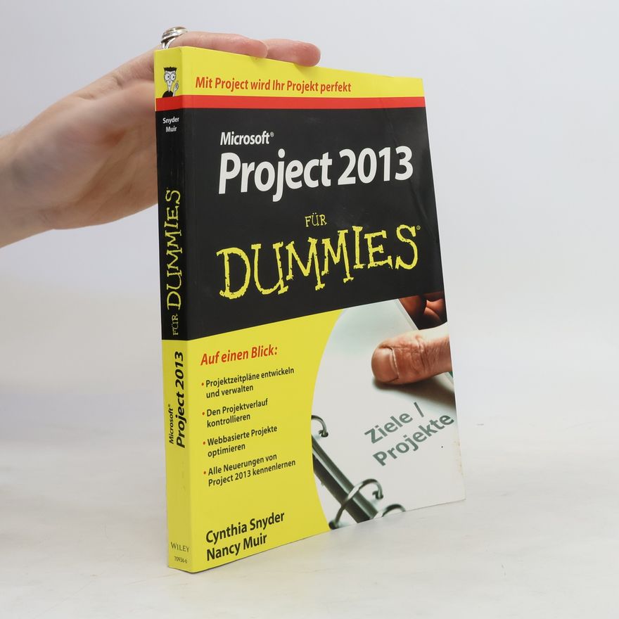 Cynthia Snyder Dionisio Microsoft Project 2013 für Dummies