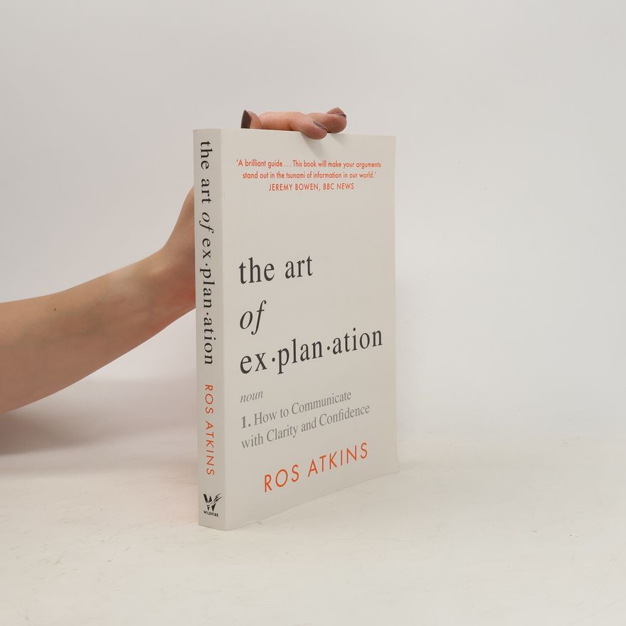 Ros Atkins The Art of Explanation