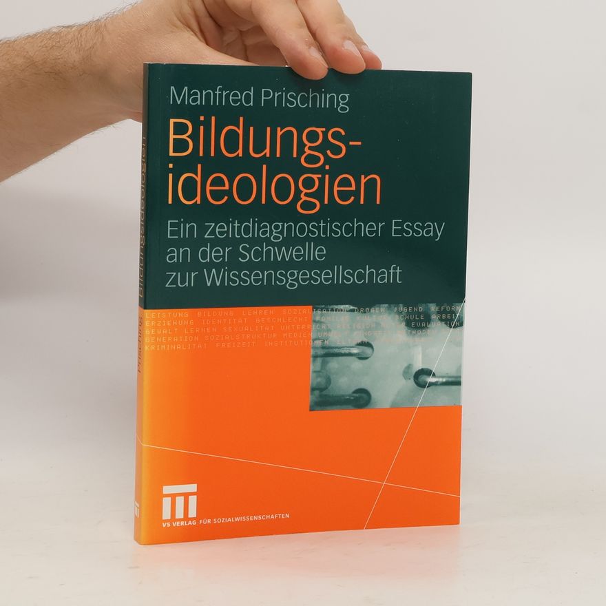 Manfred Prisching Bildungsideologien