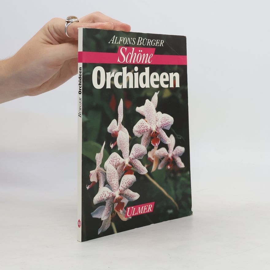 Alfons Burger Schöne Orchideen